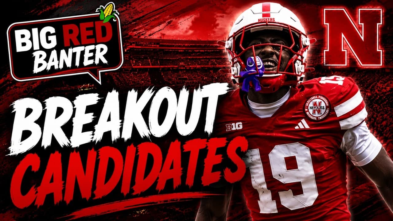 Predicting Nebraska Football's Breakout Stars in 2026 👀