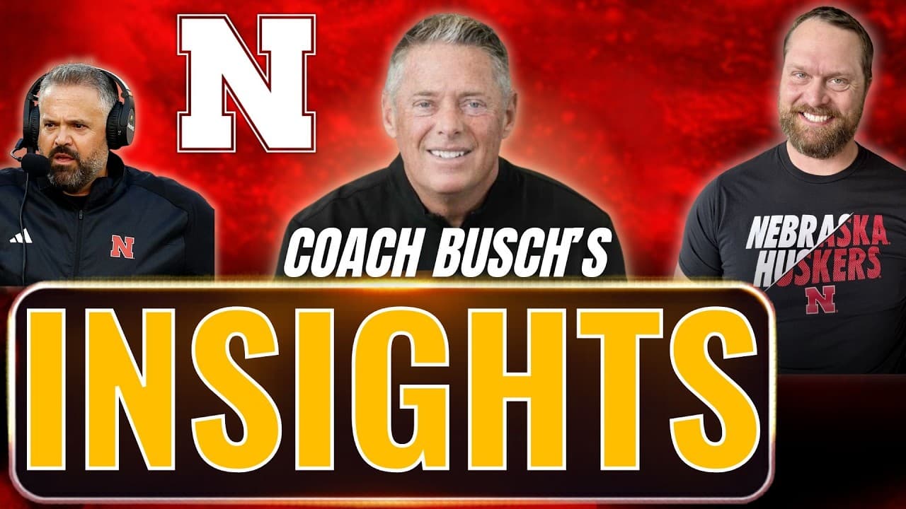 Bill Busch On Rhule's Reality & Nebraska's Future!