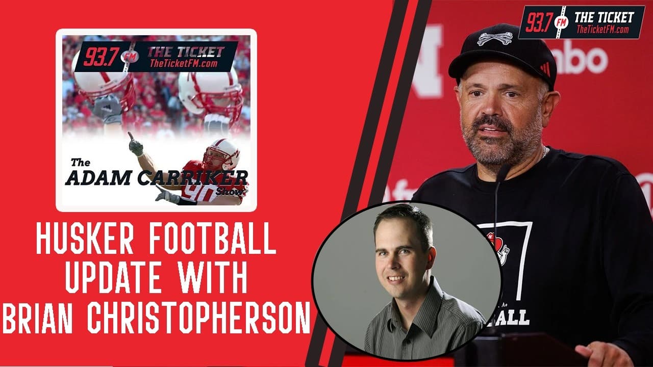 Nebraska Football Update w Brian Christopherson, Sr writer for Husker247.com| The Adam Carriker Show