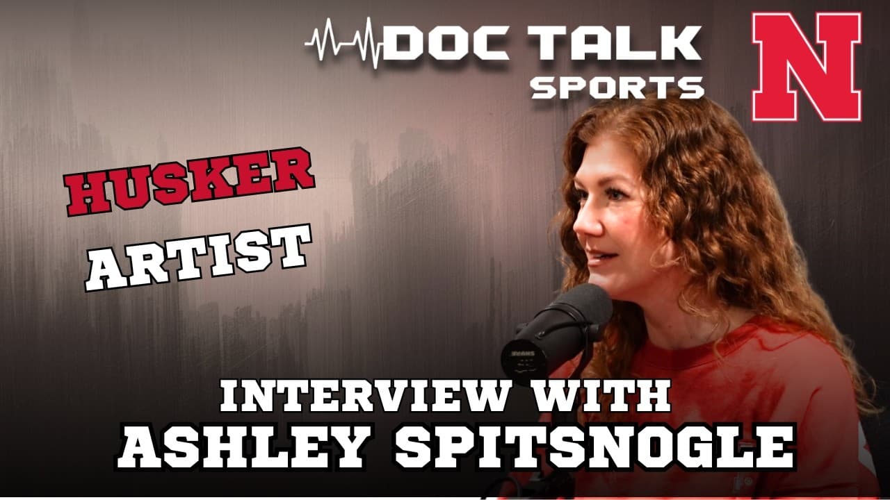 Husker Doc Talk Podcast : Ashley Spitsnogle