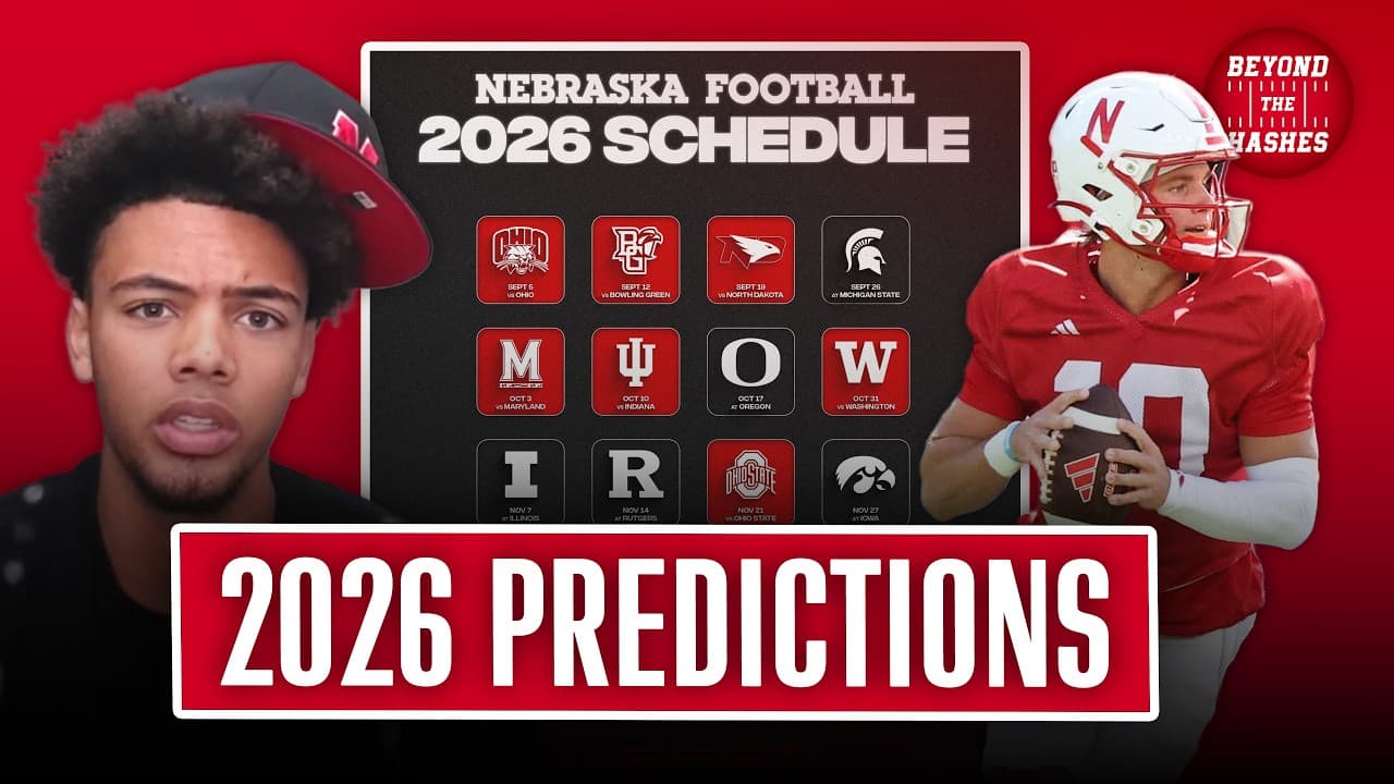 Trae Taylor Predicts Nebraska's 2026 Football Schedule | Beyond the Hashes
