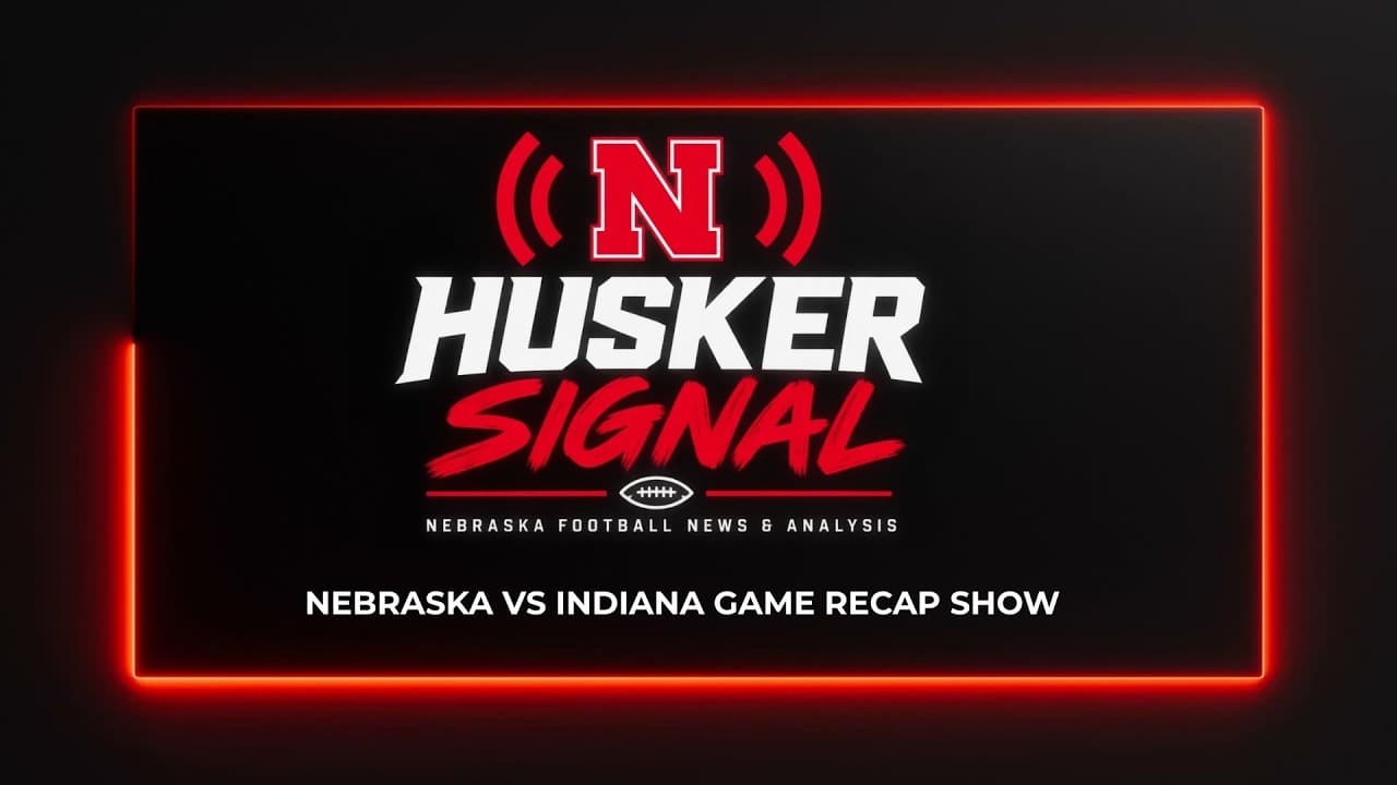 HuskerSignal Nebraska vs Indiana Game Recap Show!