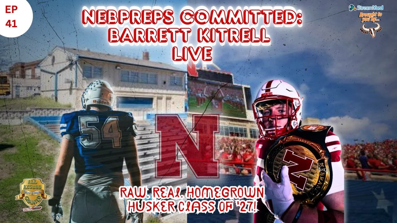 NEBPreps Husker Commit Barrett Kitrell | Homegrown Legacy Continues | AAG Season 2 Ep. 1