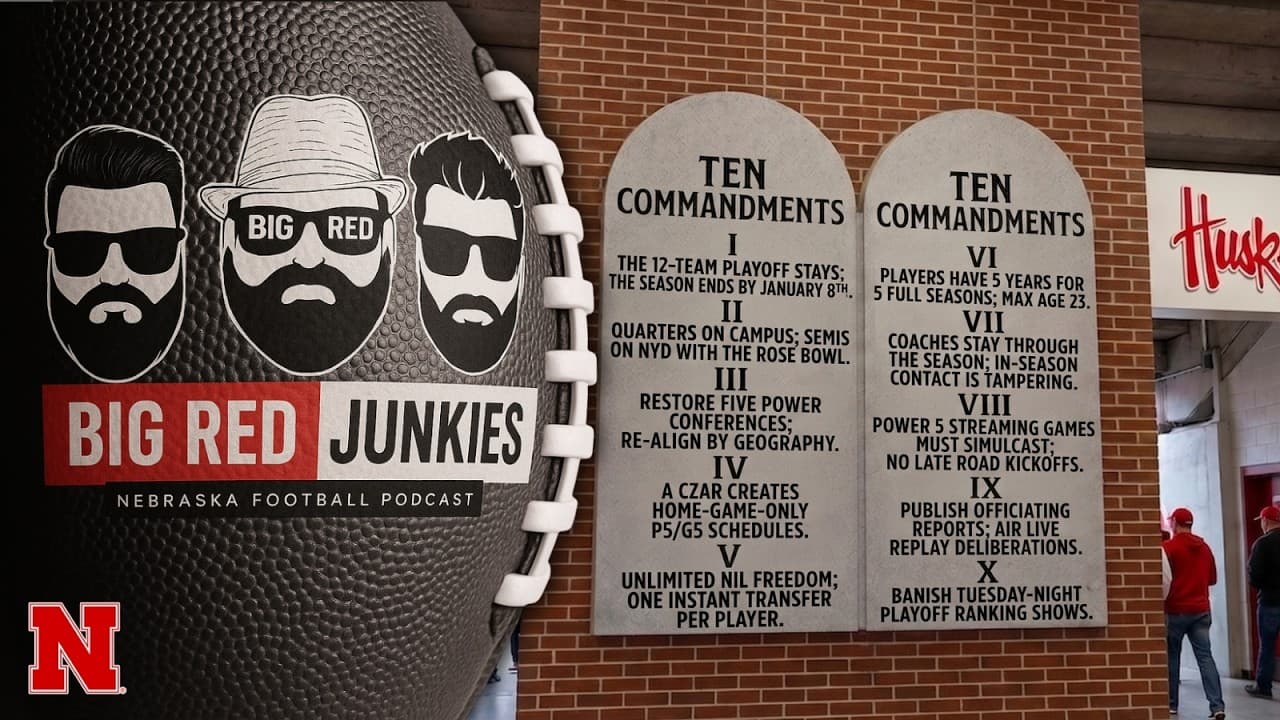 10 Commandments to Fix College Football (Huskers Take)