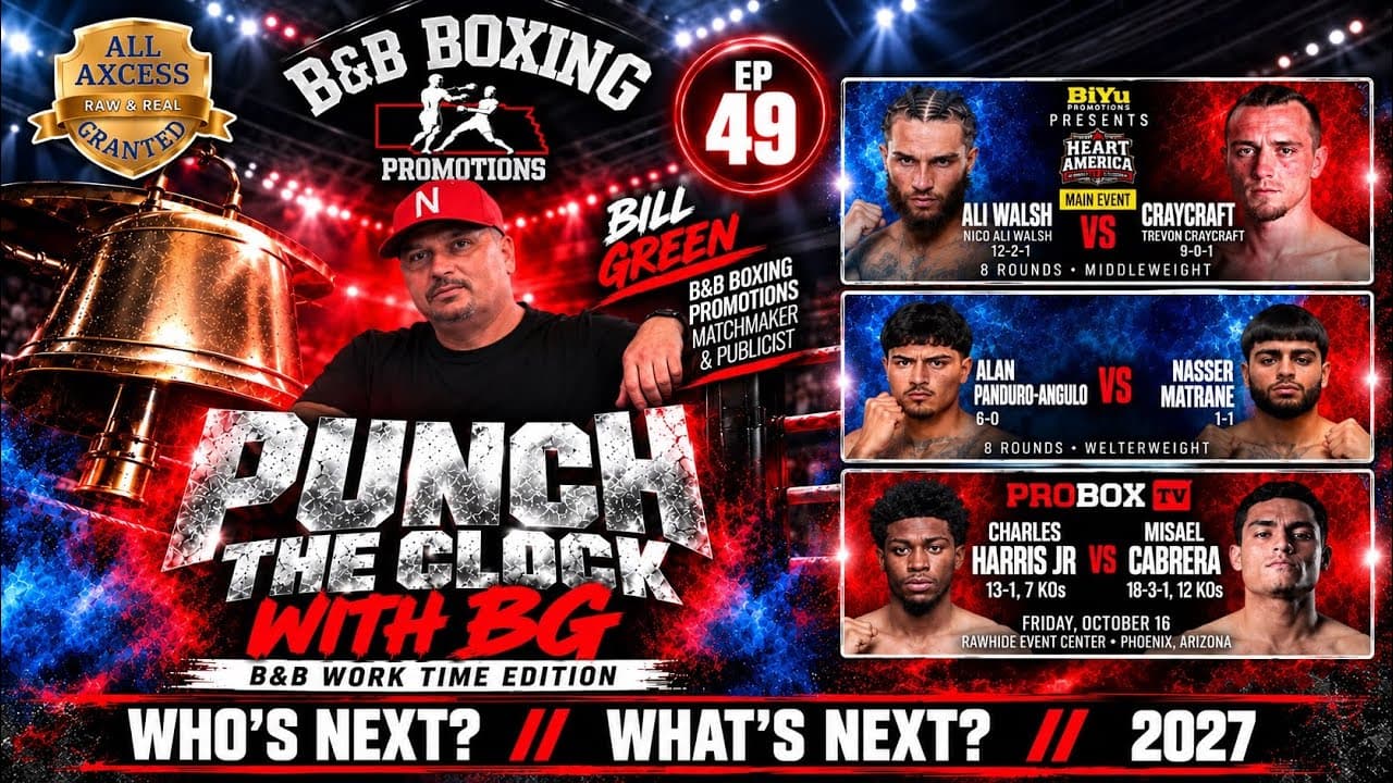 PUNCH THE CLOCK WITH BG | Bill Green on B&B Boxing Promotion's  NEXT Wave & 2027