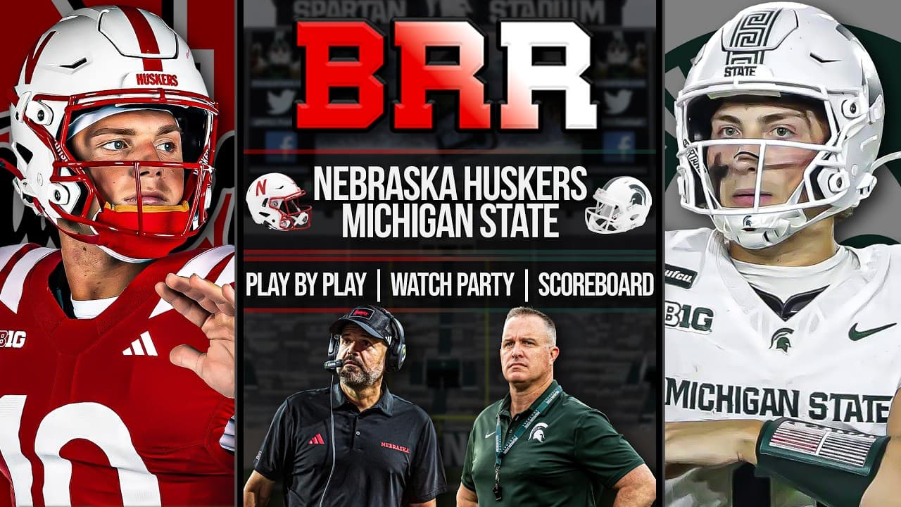 Nebraska Huskers vs Michigan State Spartans | LIVE | Scoreboard | Play By Play | #collegefootball