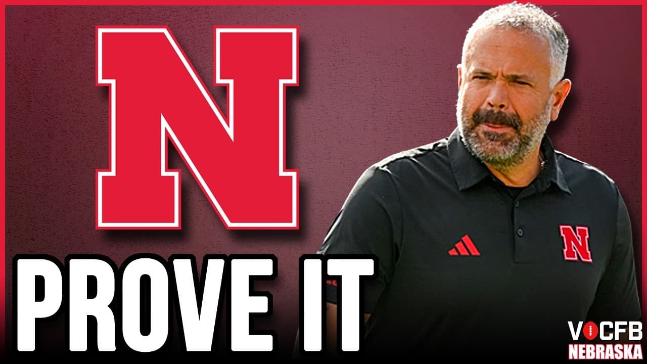 Nebraska's PROVE-IT Season: Matt Rhule Pressure + The D-Line Must Deliver