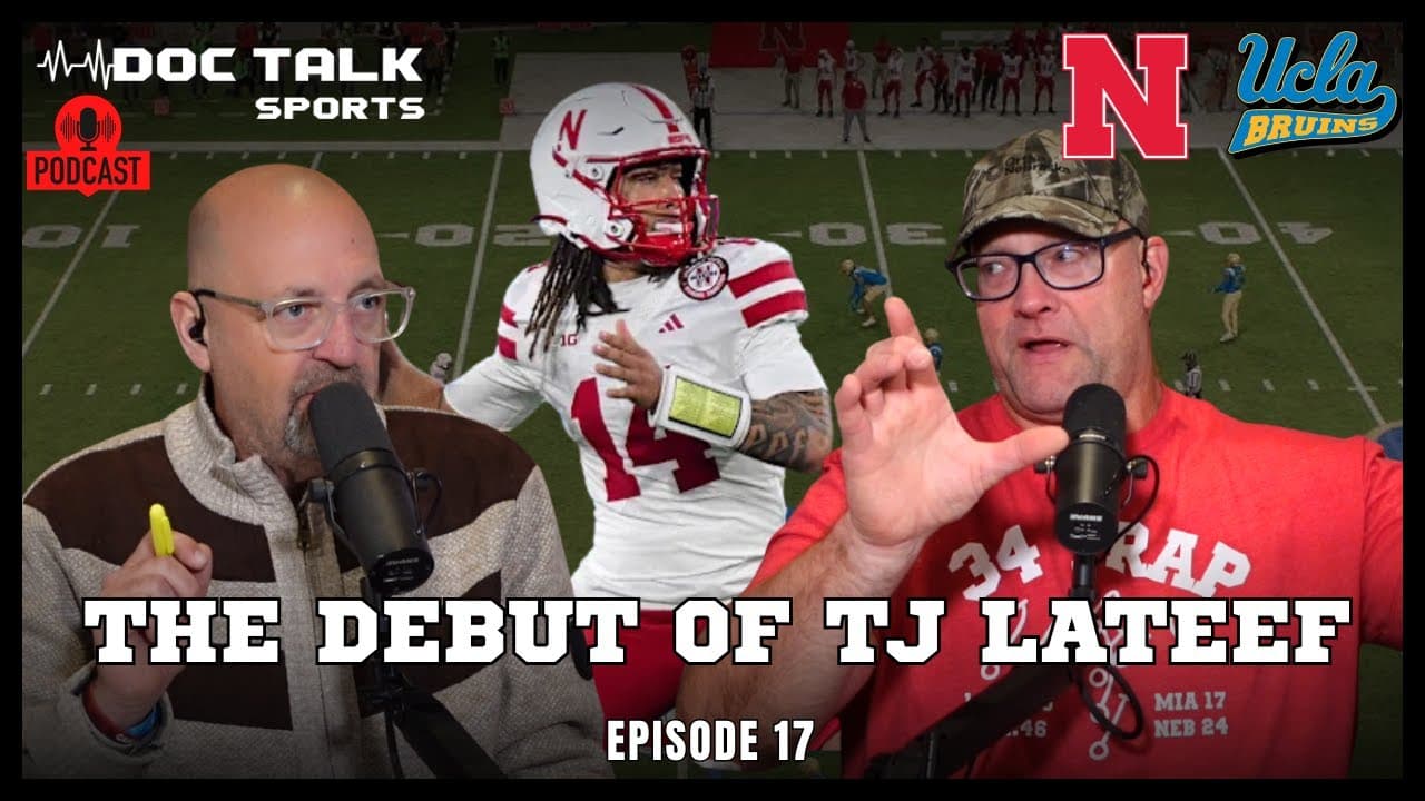 Husker Doc Talk Podcast : The Debut of TJ Lateef