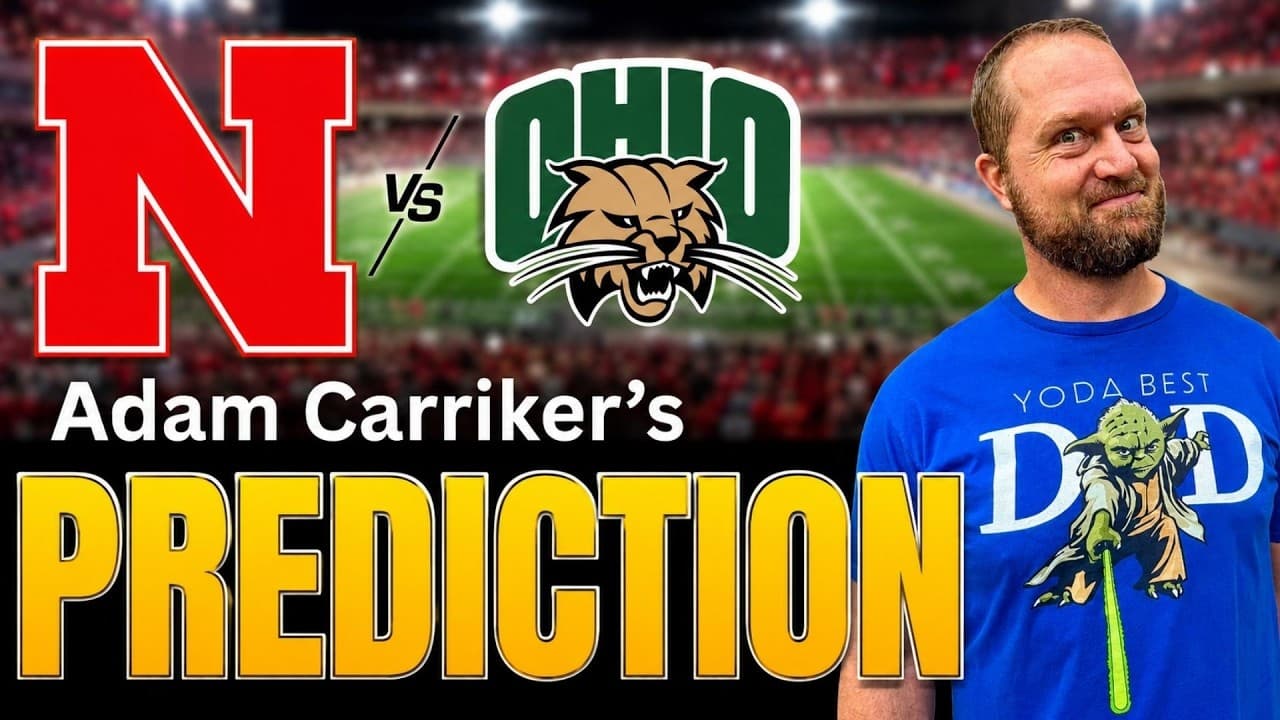 NEBRASKA vs Ohio Preview & Prediction!