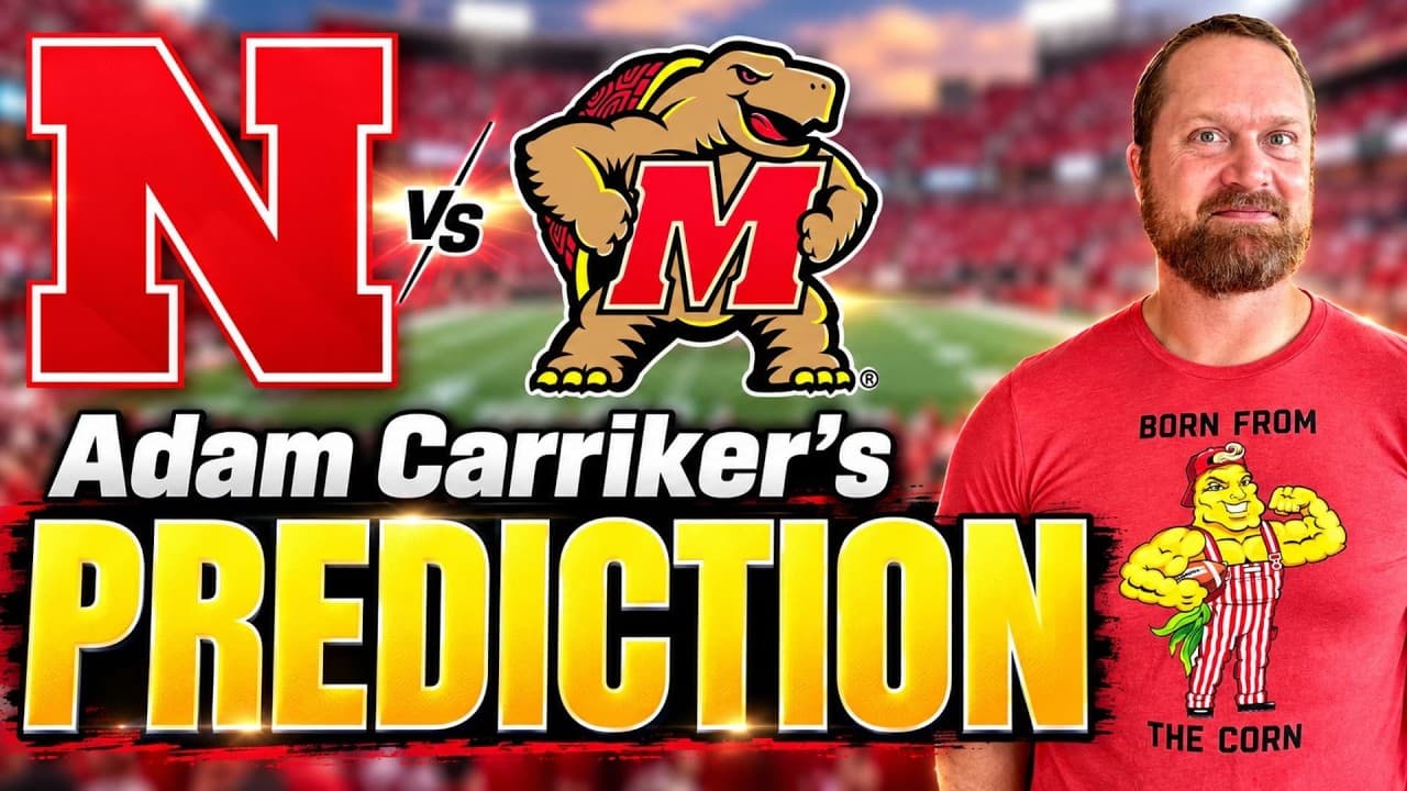 NEBRASKA vs Maryland Preview & Prediction!