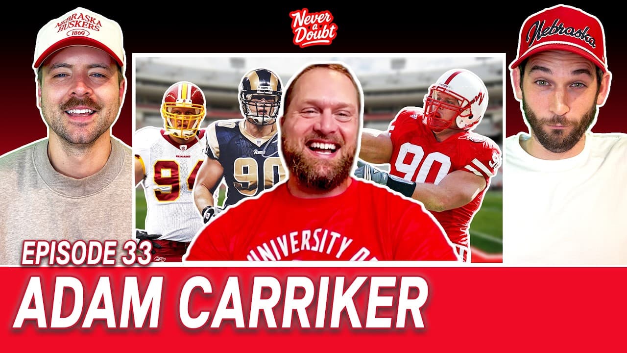 Ep. 33: ADAM CARRIKER talks playing at Nebraska, NFL Career, Frank Solich, In-N-Out & Funny Shirts