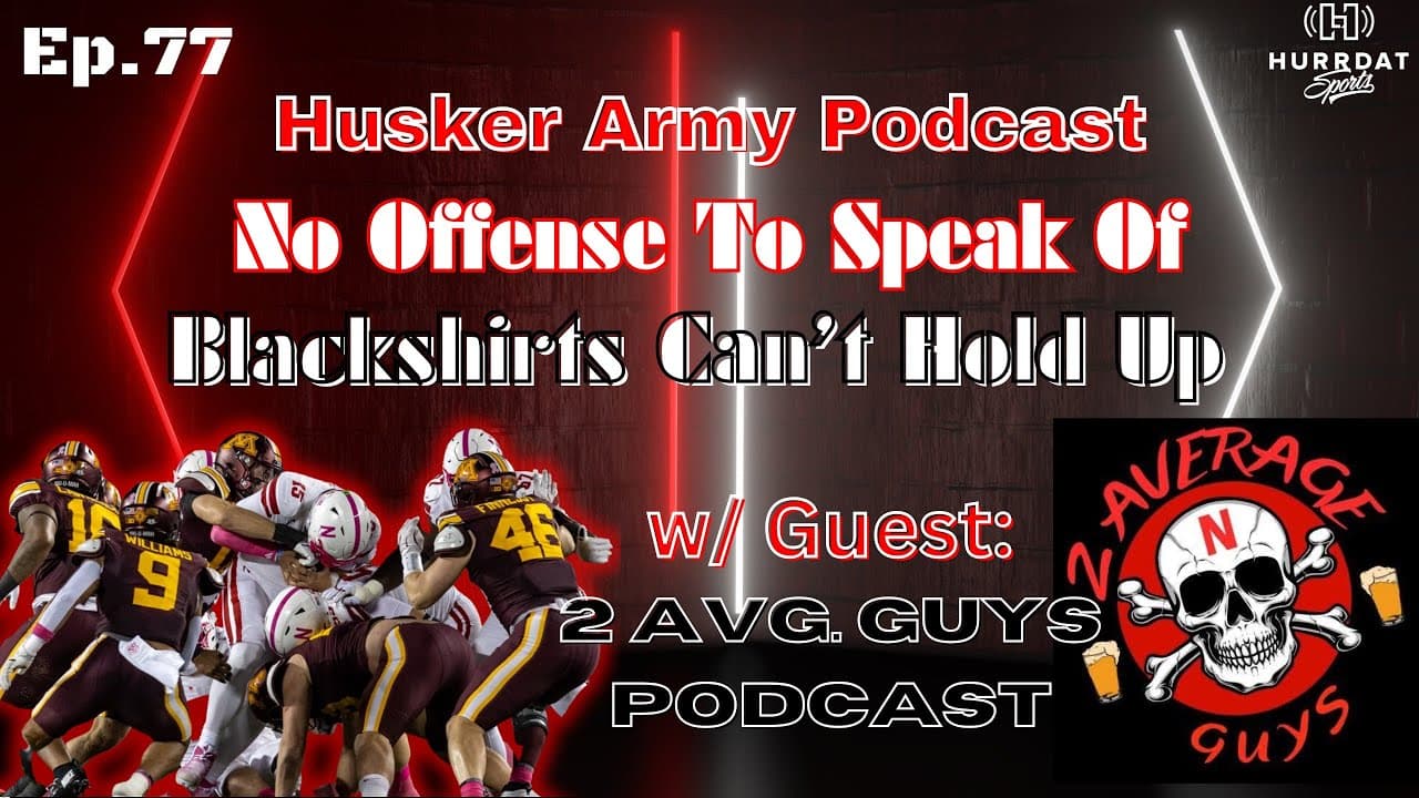 Falling Flat: A Deep Dive into Nebraska's Loss at Minnesota | Husker Army