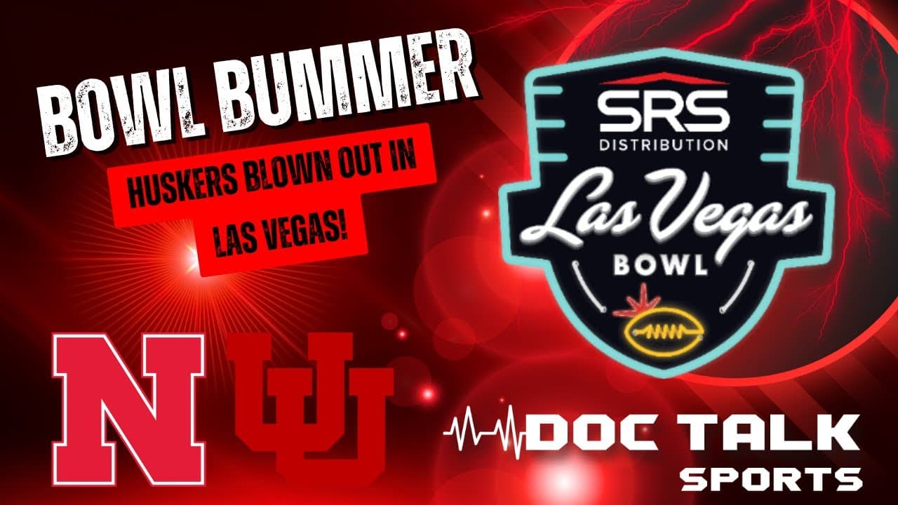 Husker Doc Talk Podcast-Live Las Vegas Bowl Game Reaction