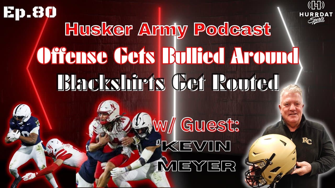 Grounded: Nebraska Struggles in Loss to Penn State | Husker Army Podcast