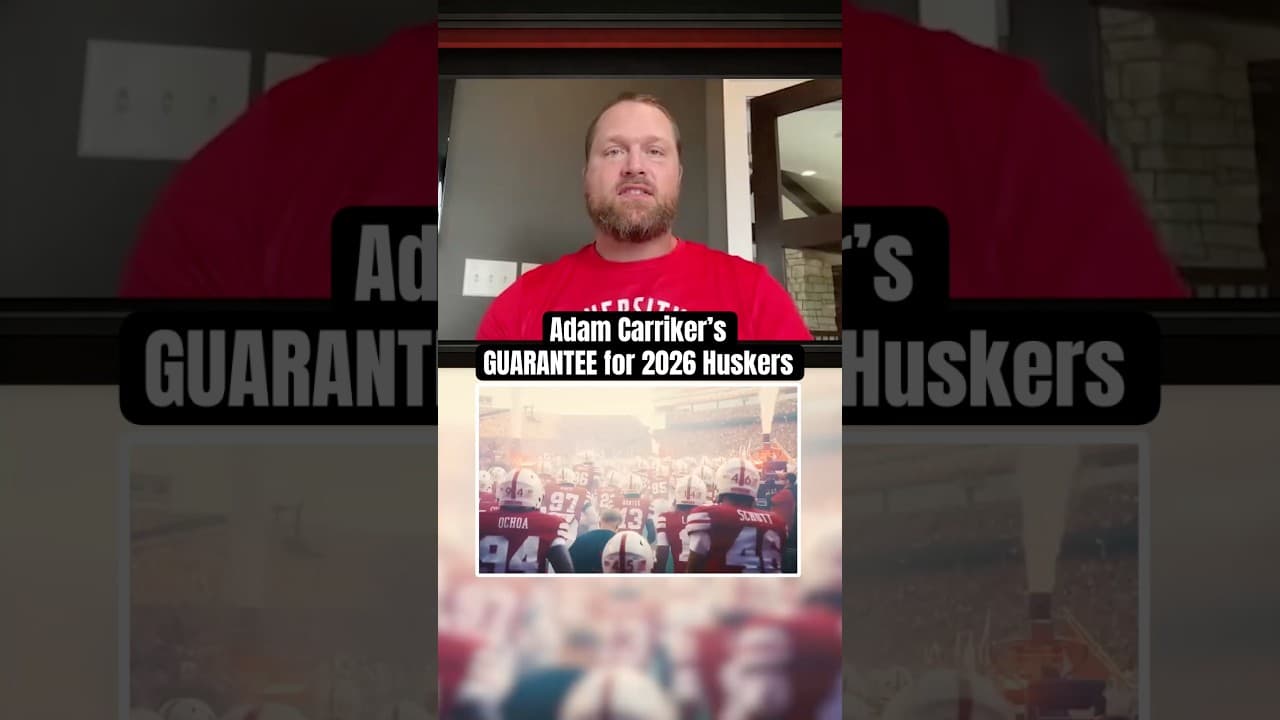 GUARANTEE from Adam Carriker on 2026 Husker Football team #gbr #AnthonyColandrea #huskers #nebraska