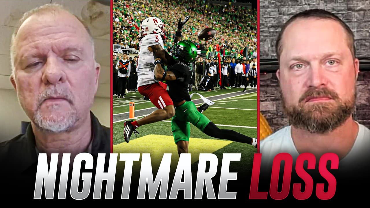 Nebraska's NIGHTMARE Loss to Oregon...