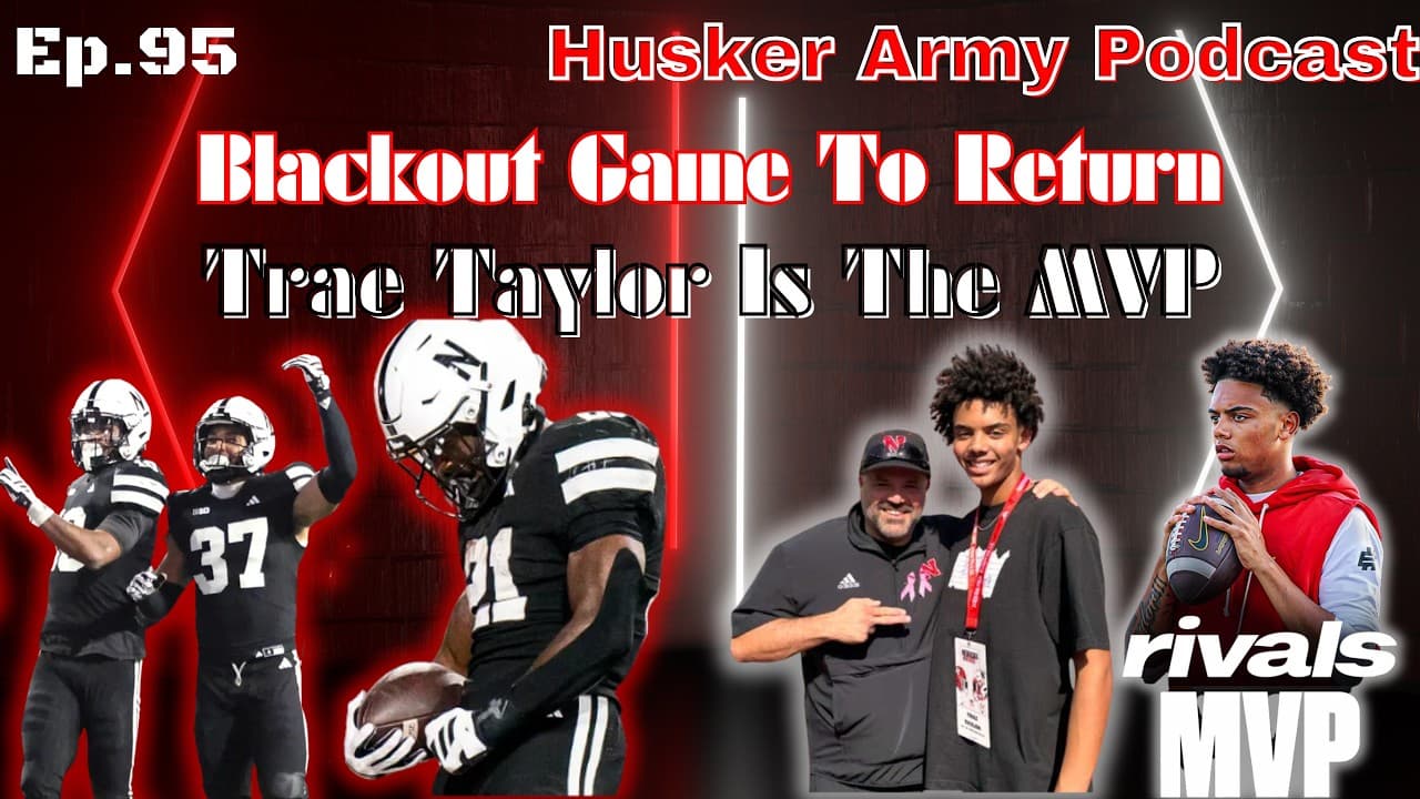Husker Headlines: Blackout Game, Trae Is Elite MVP, & More!