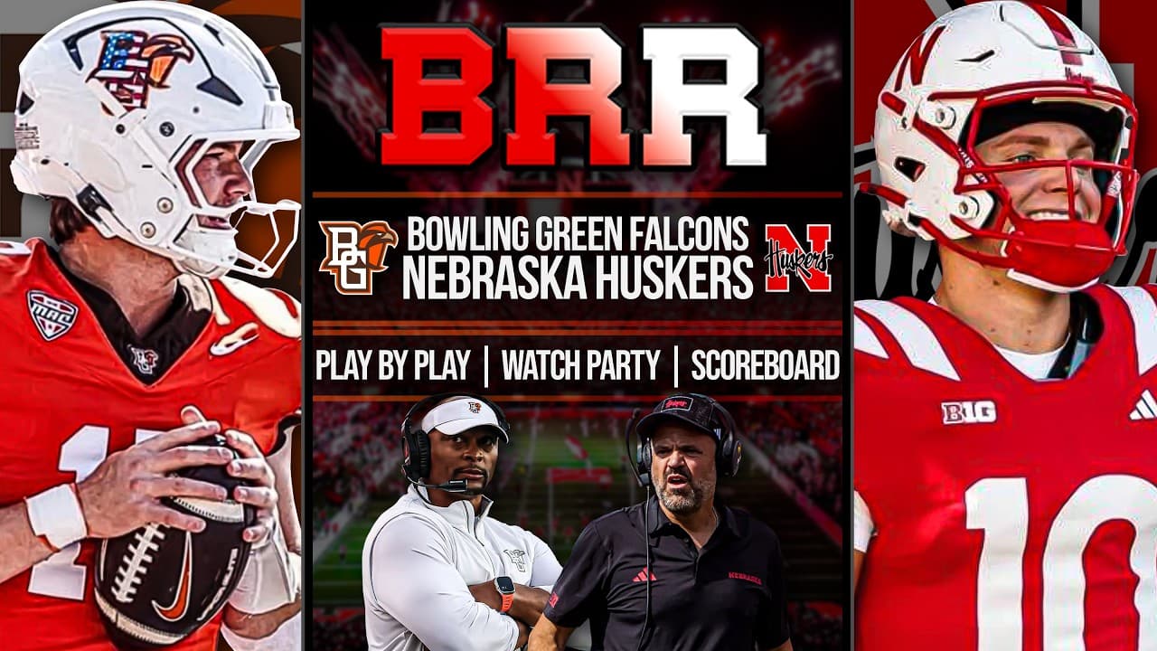 Bowling Green Falcons vs Nebraska Cornhuskers LIVE | Scoreboard | Play By Play | #nebraskafootball