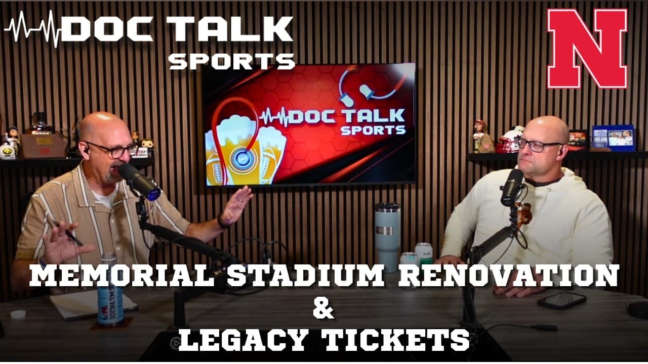 Husker Doc Talk Podcast: Memorial Stadium Renovation & Legacy Tickets