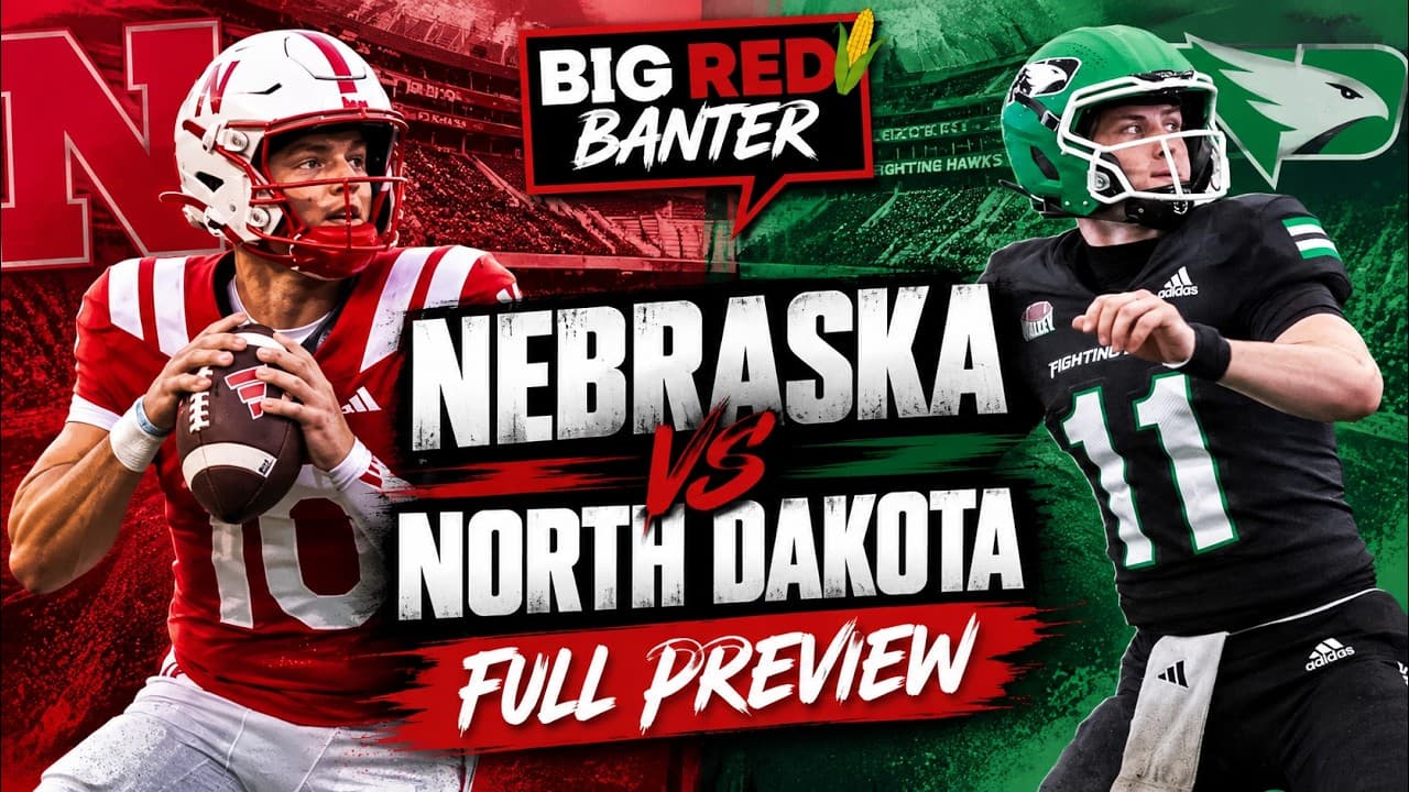 Nebraska vs. North Dakota: DON’T Overlook the Fighting Hawks | Full Preview
