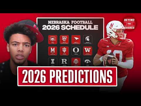 Trae Taylor Predicts Nebraska's 2026 Football Schedule | Beyond the Hashes