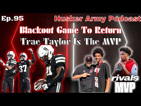 Husker Headlines: Blackout Game, Trae Is Elite MVP, & More!