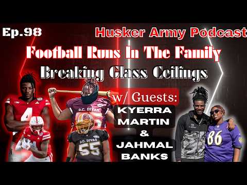 A Family Tradition: Jahmal Banks & Kyerra Martin Join The Show!