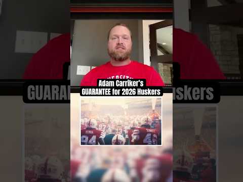 GUARANTEE from Adam Carriker on 2026 Husker Football team #gbr #AnthonyColandrea #huskers #nebraska