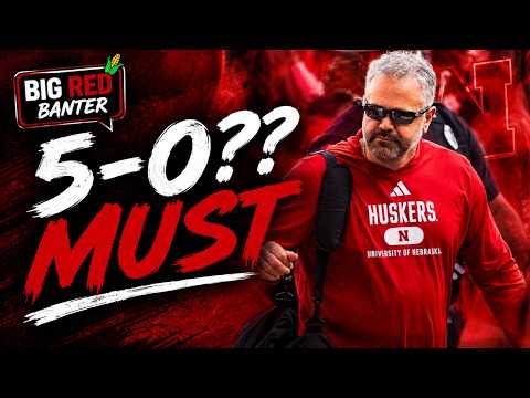 Nebraska’s 5-0 Start Isn’t Bold — It’s a Must | Position Battles & LB Strength