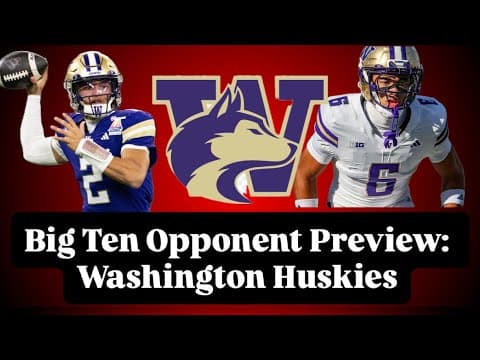 Big Ten Opponent Preview: Washington Huskies