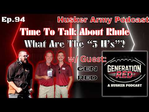 Is Rhule Under A Microscope?: Gen Red Podcast Is Back To Talk Husker Football!