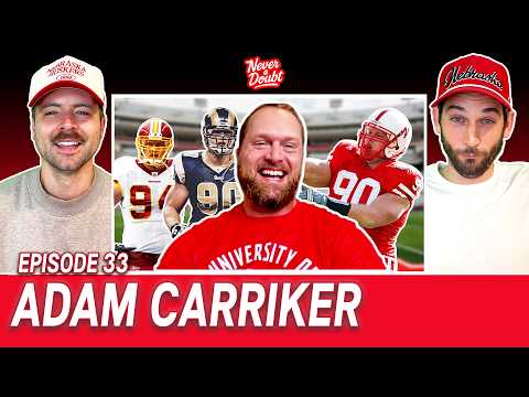Ep. 33: ADAM CARRIKER talks playing at Nebraska, NFL Career, Frank Solich, In-N-Out & Funny Shirts