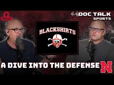 Husker Doc Talk Podcast : A Dive Into The Defense