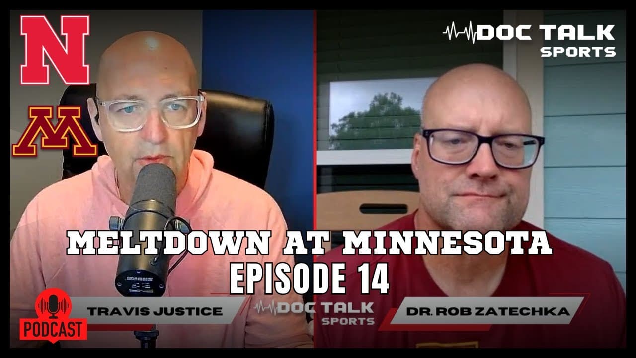 Husker Doc Talk Podcast: Meltdown at Minnesota