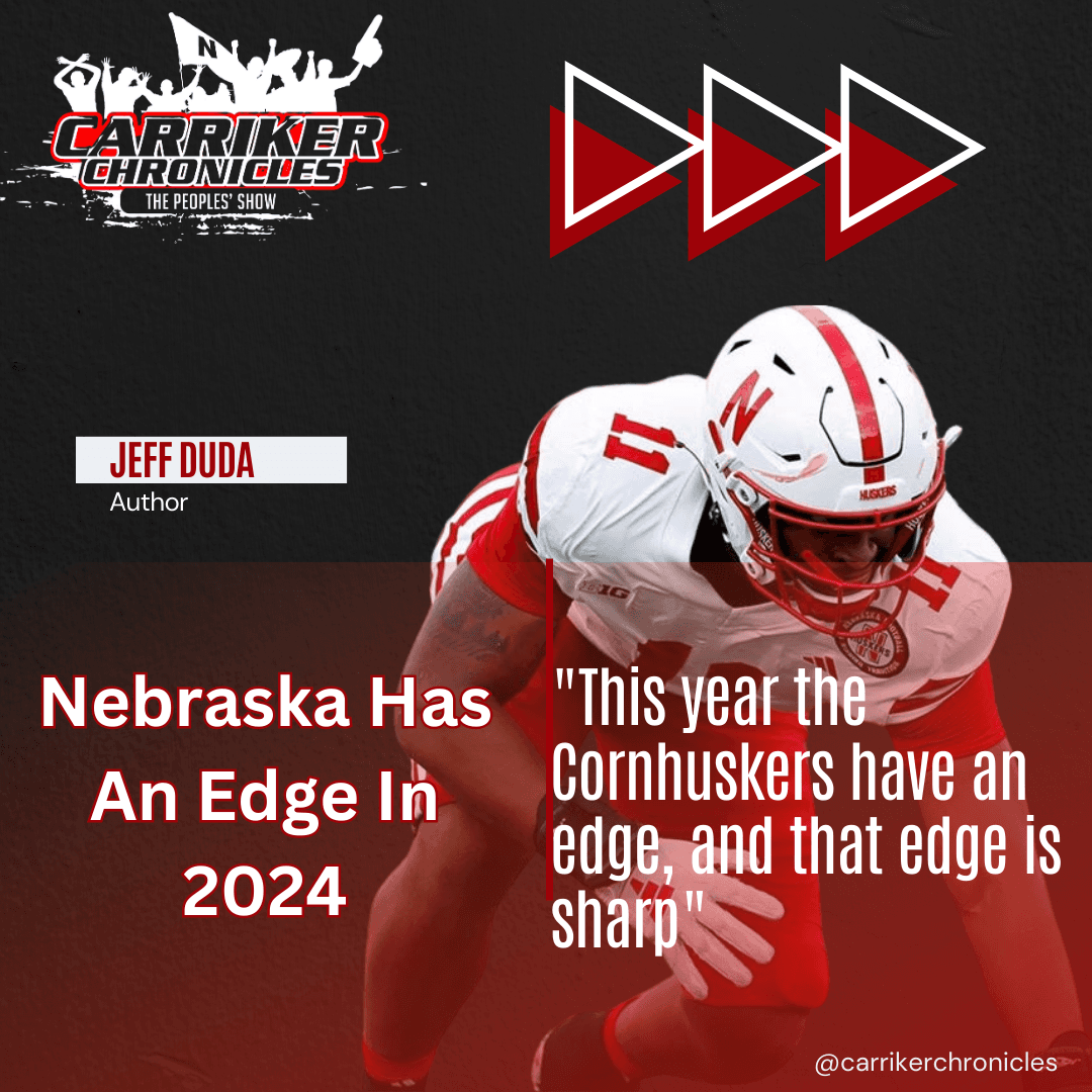 Nebraska Has An Edge In 2024