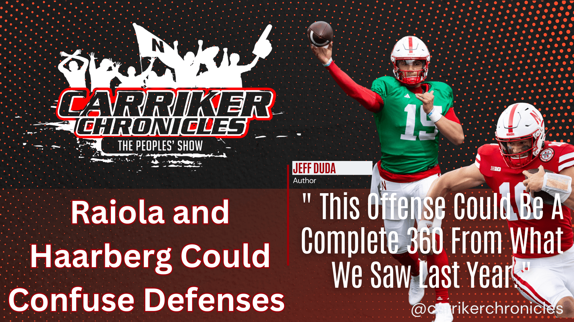 Raiola and Haarberg to Confuse Defenses