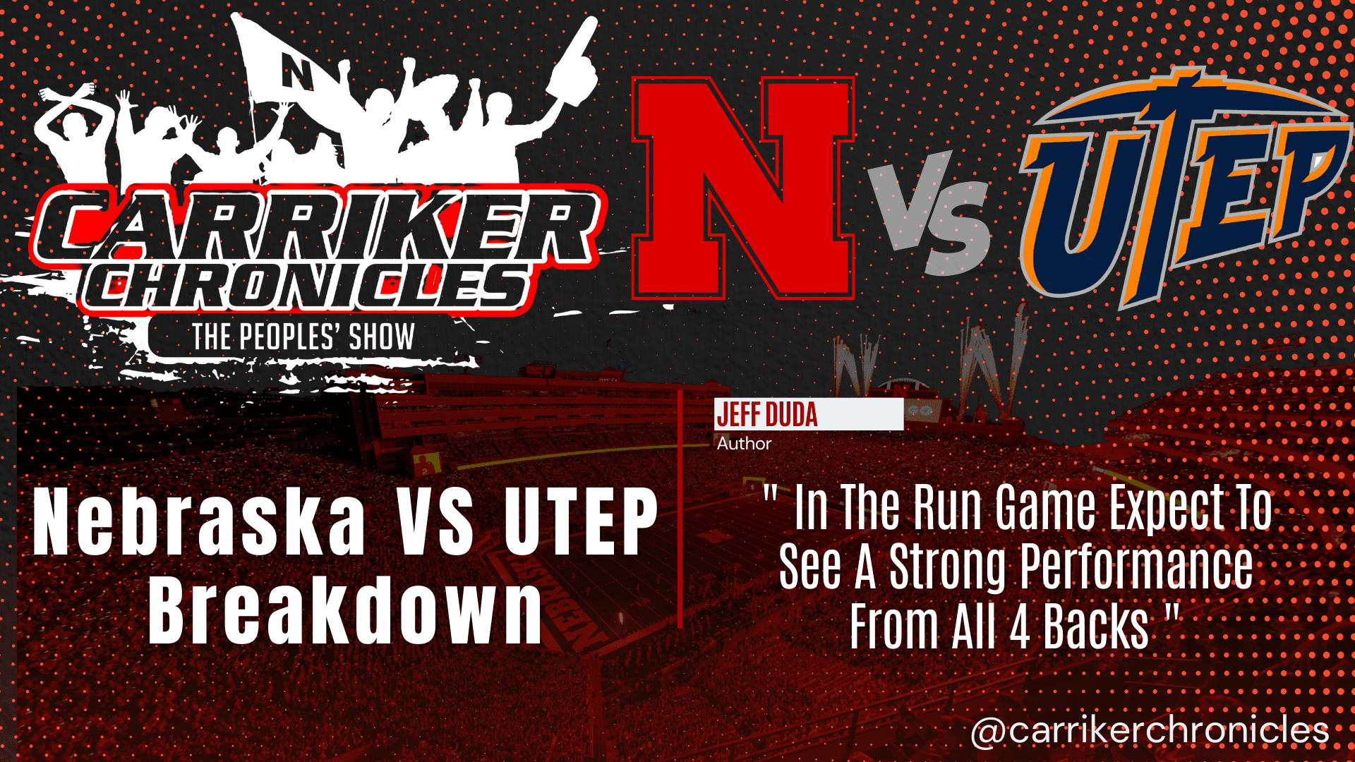 Nebraska VS UTEP Week 1 Breakdown