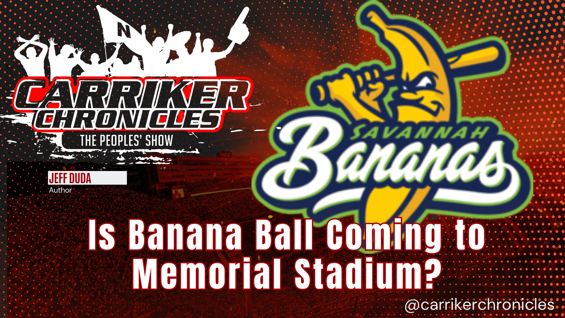 Is Banana Ball Coming to Memorial Stadium