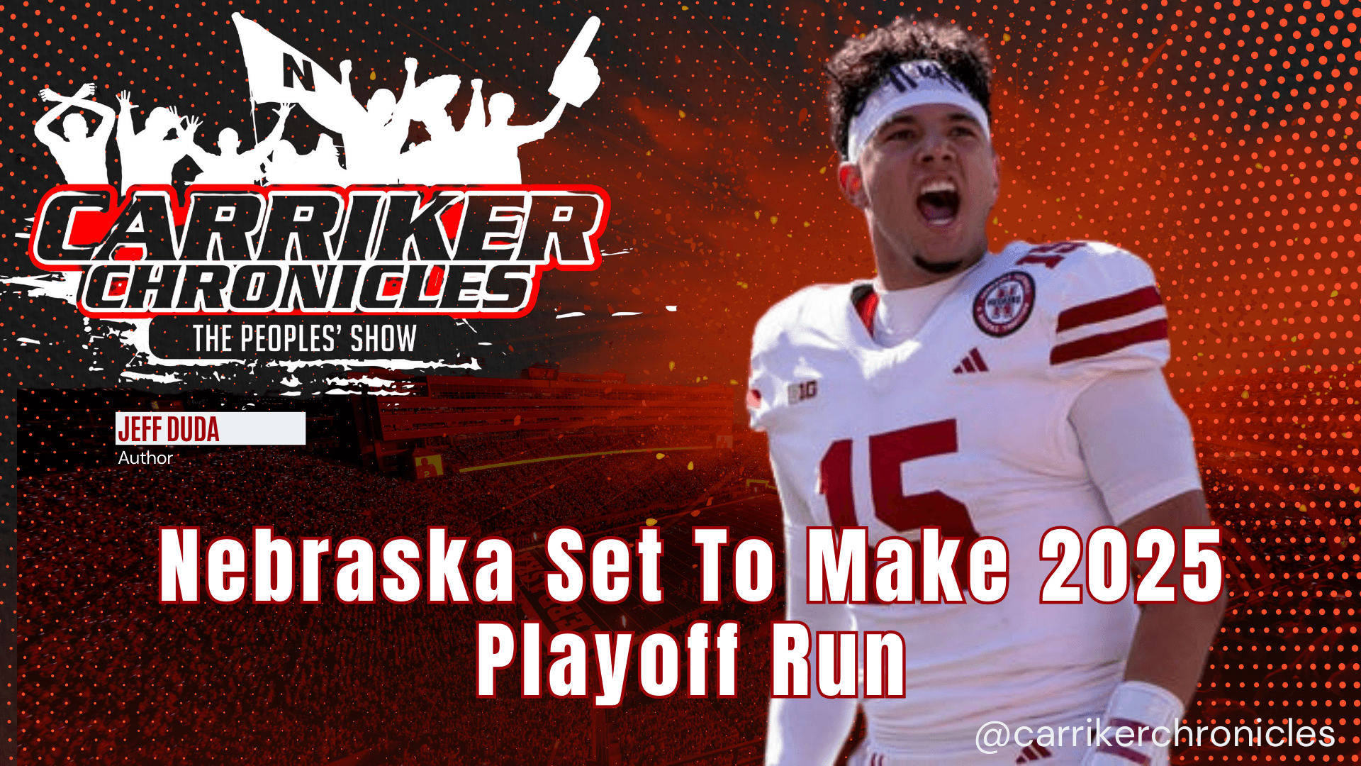 Nebraska Set To Make 2025 Playoff Run