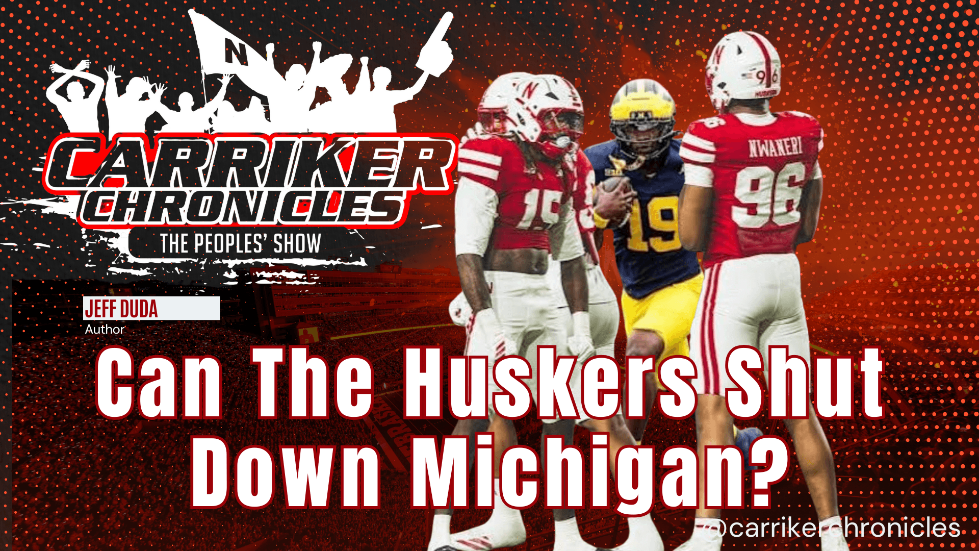 Can The Huskers Shut Down Michigan?