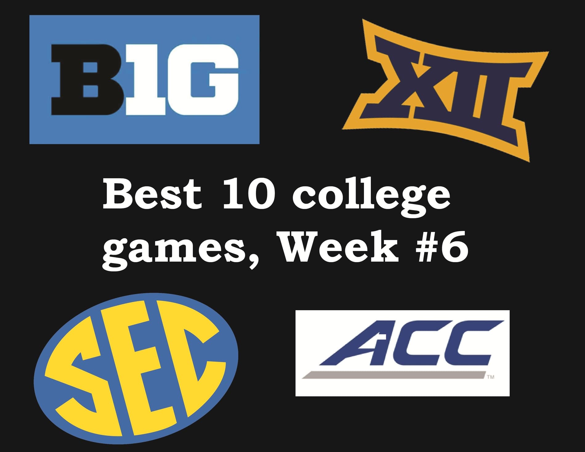 Ten Best Games Week 6