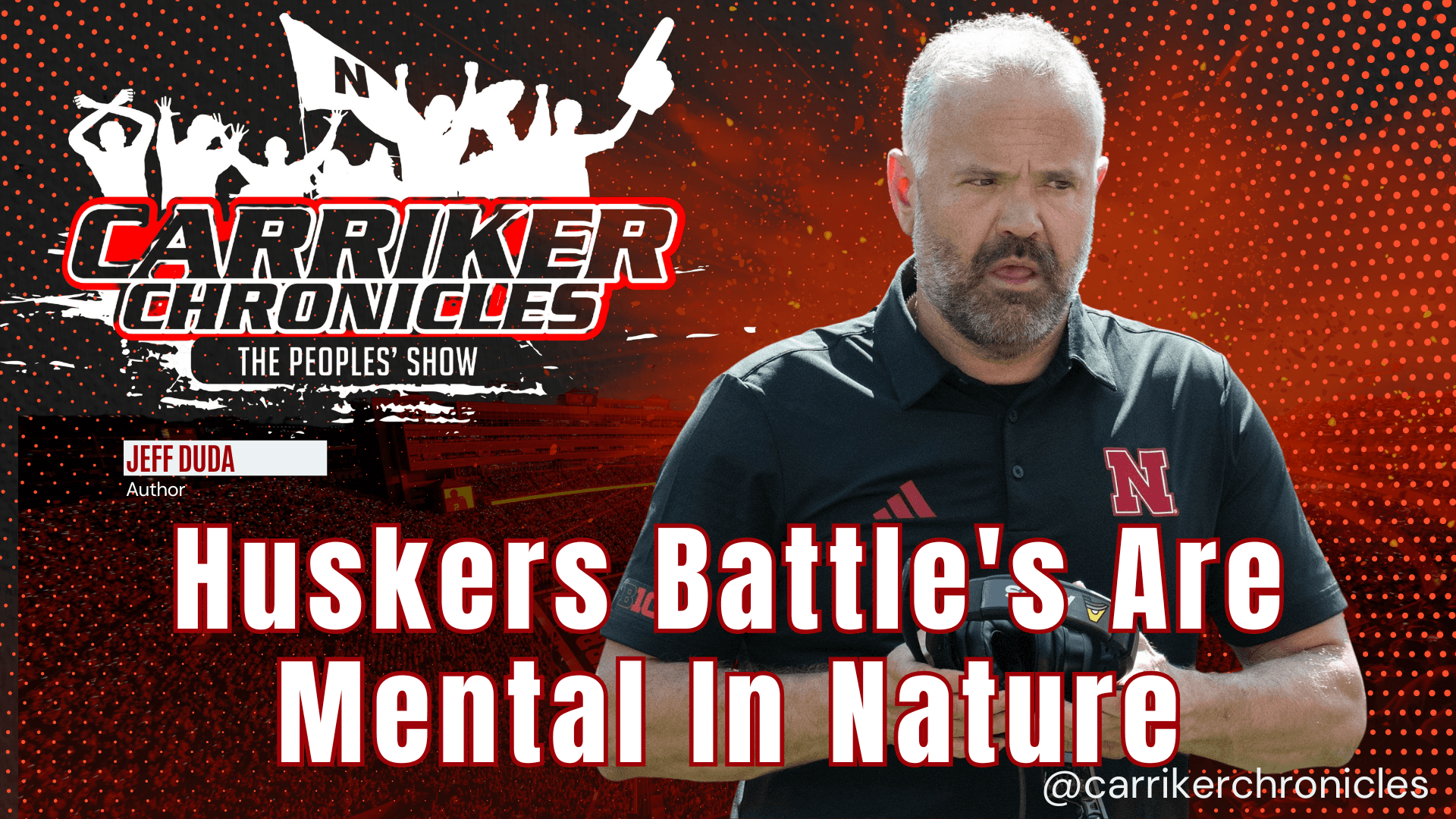 The Huskers Battles Are Mental In Nature