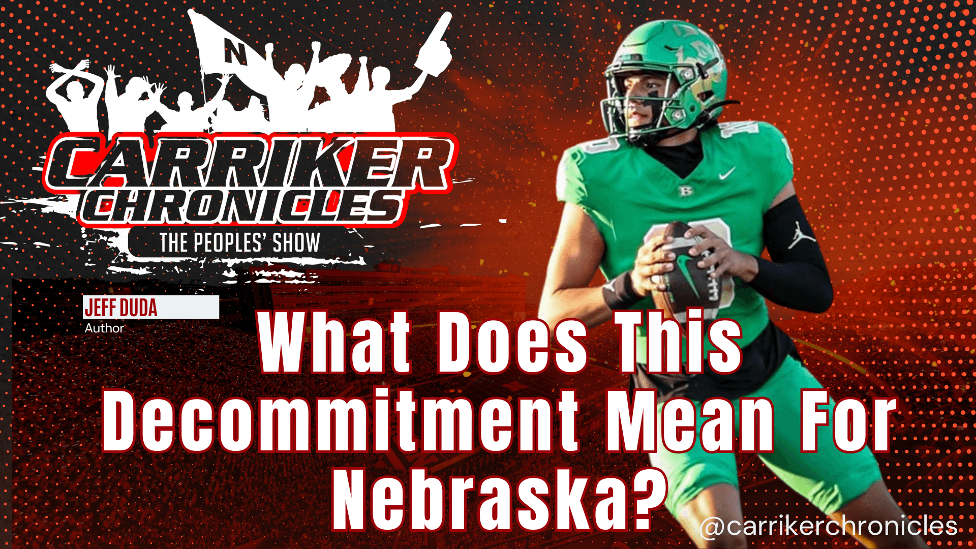 What Does This Decommitment Mean For Nebraska