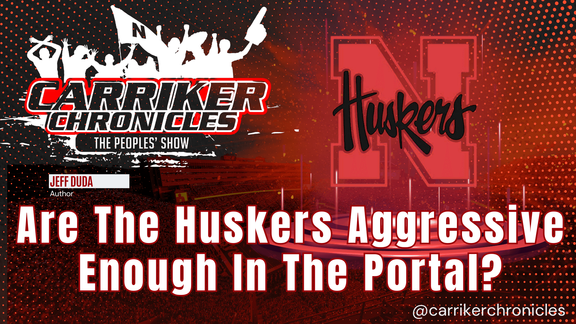Are The Huskers Being Aggressive Enough In The Portal