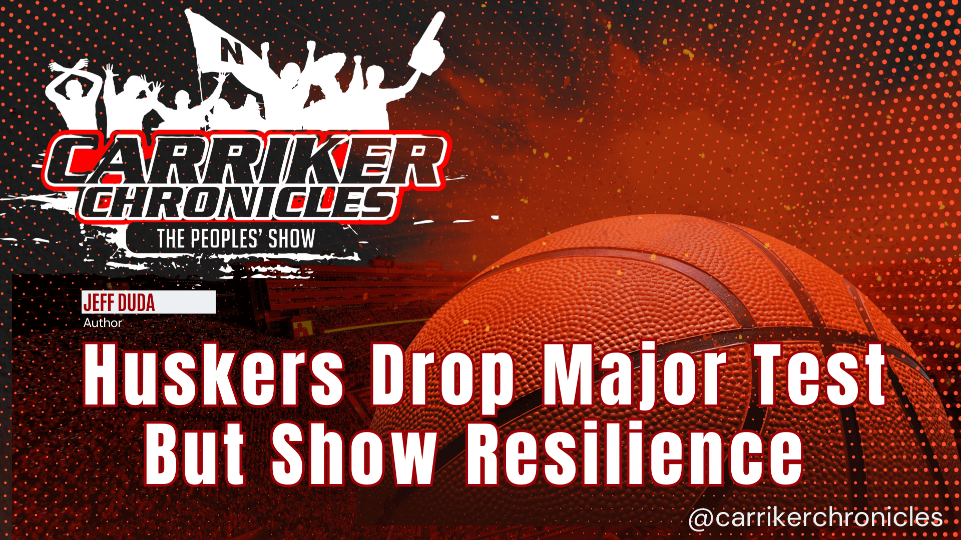 Huskers Drop Major Test But Show Resilience