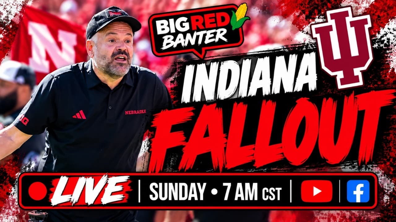 Nebraska vs. Indiana FALLOUT π΄ | Big Red Banter Live